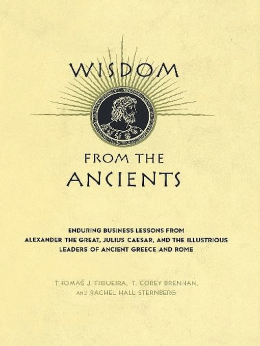 Title details for Wisdom From the Ancients by Thomas J. Figueira - Available